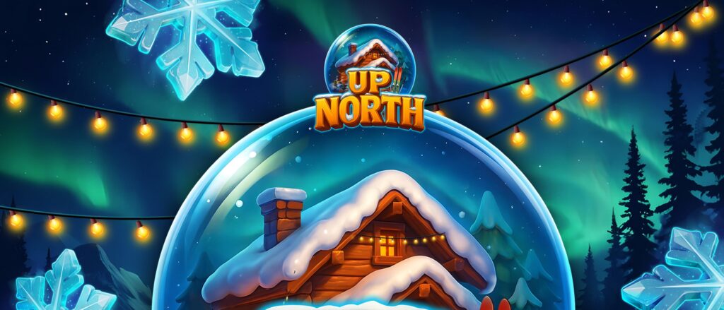 New Release: Up North – A Cozy Arctic Escape with Massive Win Potential